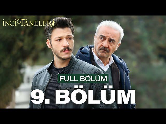 İnci Taneleri – 9. Bölüm