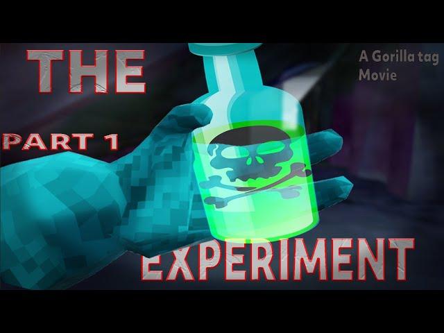 The Experiment (A Gorilla Tag Movie)