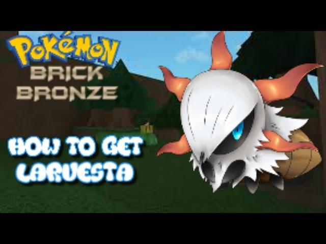 HOW TO GET LARVESTA - POKEMON BRICK BRONZE - VYVAN DOES POKEMON