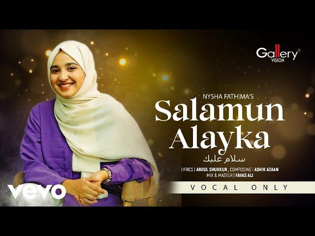 Nysha Fathima - Salamun Alayka | Official Music Video