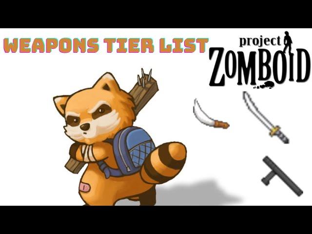 Project Zomboid Weapons Tier List 2023