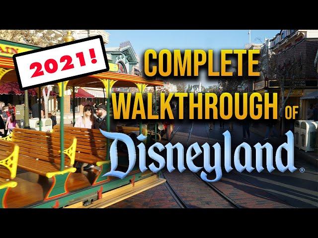 Complete walkthrough of Disneyland 2021 | Entire park from OPENING DAY!