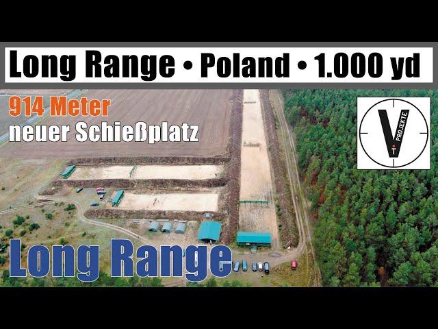 Long Range Shooting • neue Range 1.000 yd Polen Poland • Vorstellung • vprojekte on tour nr. 11