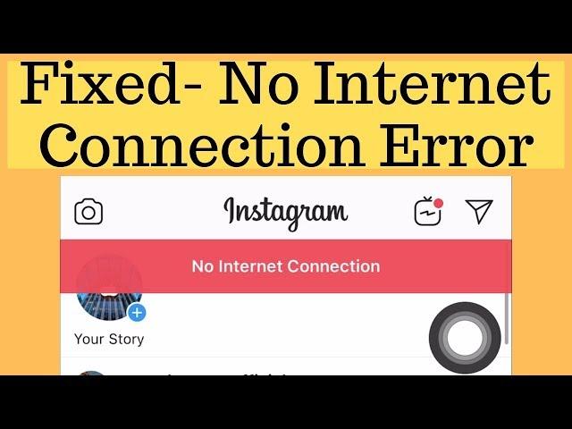 5 Fixed, No Internet Connection on Instagram iPhone app Error [2024 Updated]