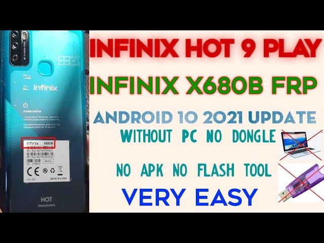 Infinix Hot 9 Play x680B FRP Bypass Android 10/ Without PC or Any dongle Flashing Tools