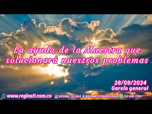 La ayuda de la Maestra que solucionará nuestros problemas - Regina "11" - 28/09/2024