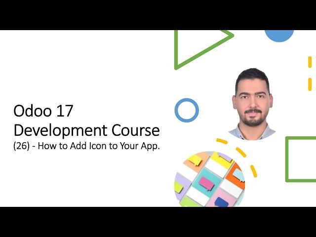 Odoo 17 ​Development Course​(26) - How to Add Icon to Your App.