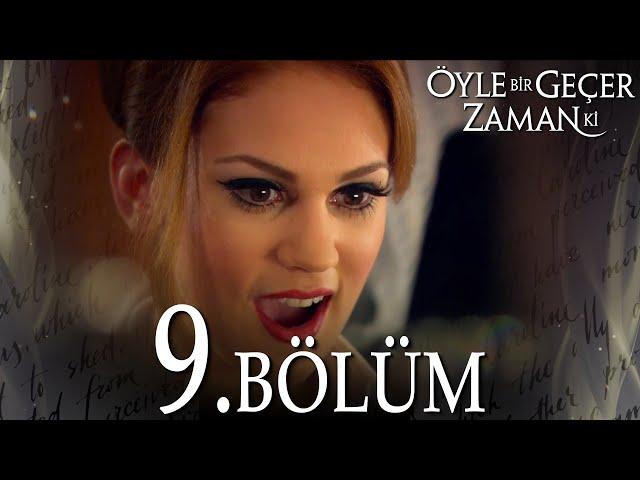 Öyle Bir Geçer Zaman Ki 9. Bölüm - Full Bölüm