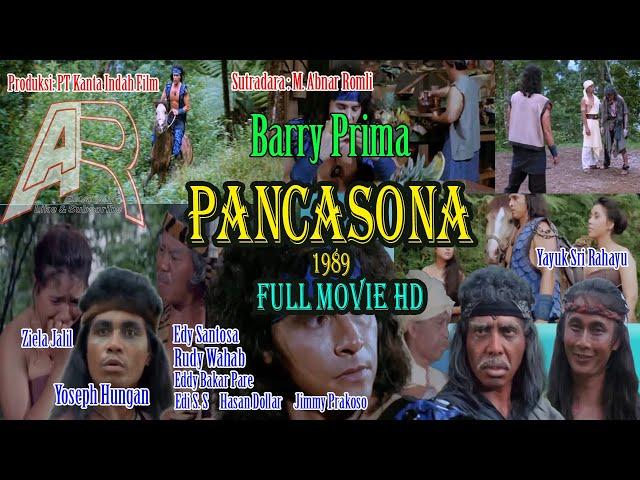 PANCASONA (1989) Barry Prima | PT.Kanta Indah Film