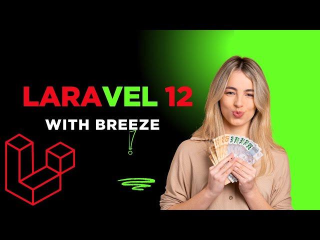 Installing Laravel 12: The Easiest Way with Breeze!