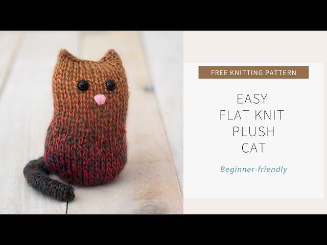 Easy Flat Knit Plush Cat Knitting Pattern