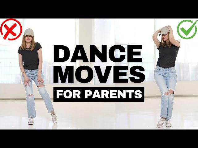 How To Dance And Not EMBARRASS Your Kids