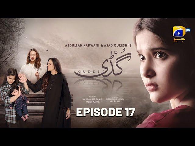 Guddi Episode 17 - [Eng Sub] - Bakhtawar Rasheed - Kamran Jeelani - Maham Aamir - 5th January 2025