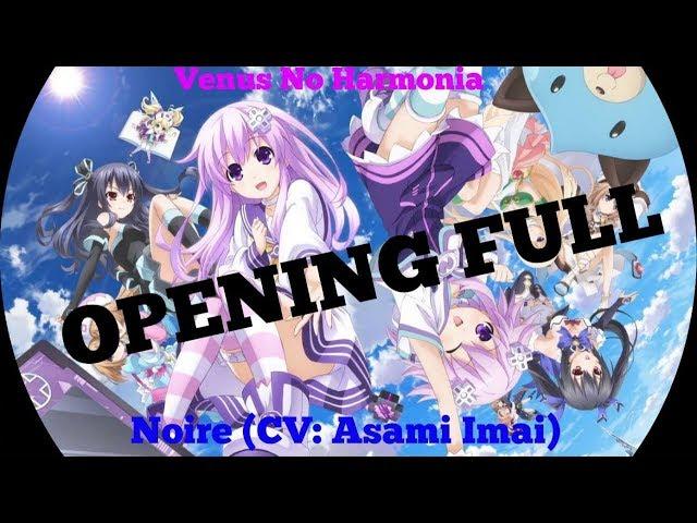 Asami Imai (Noire) - Venus No Harmonia (Hyperdimension Neptunia U - Action Unleashed Opening Full)