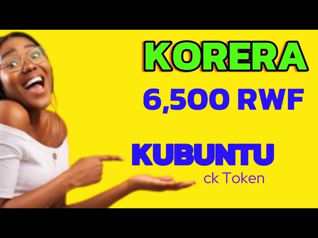 NI GUTE NAKOREYE 6,500 RWF KU BUNTU || HOW TO MAKE FREE MONEY FROM CK WEBSITE (Cuckooo token).