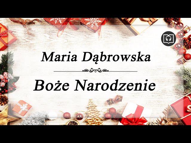 Boże Narodzenie - Maria Dąbrowska [Całość, Bez reklam, Audiobook]