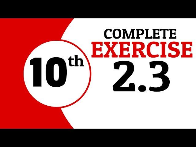 Exercise 2.3 - 10th Class Math | Waqas Nasir