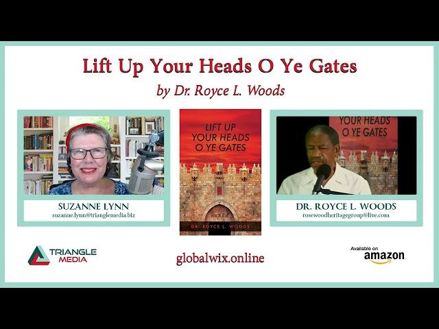 "Lift Up Your Heads O Ye Gates" by Dr. Royce L. Woods