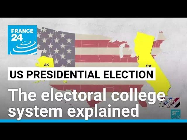 US presidential election: The electoral college system explained • FRANCE 24 English