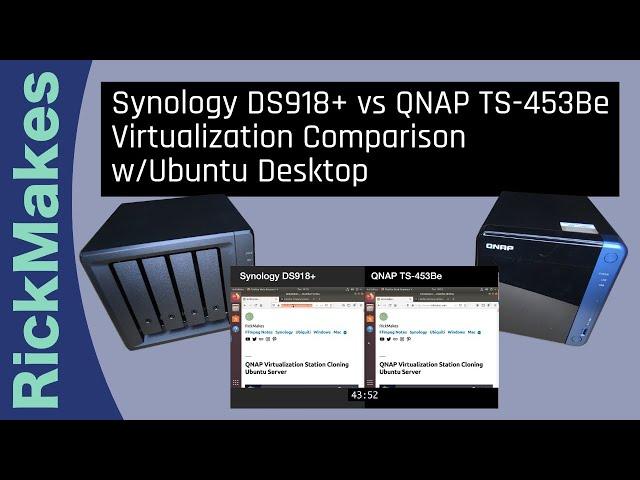 Synology DS918+ vs QNAP TS-453Be Virtualization Comparison w/Ubuntu Desktop