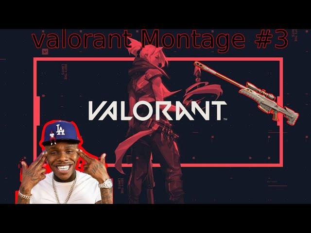 Valorant Montage #3 "Rockstar Da Baby"