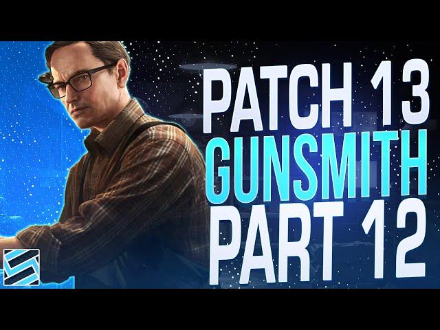 Gunsmith Part 12 (Patch 0.13) - Mechanic Task Guide - Escape From Tarkov