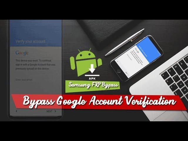 Bypass Google Account Verification Samsung FRP Bypass APK 2020 Download