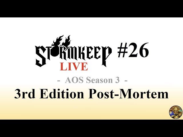 The Stormkeep LIVE #26 - Age of Sigmar 3rd Edition Post-Mortem Discussion