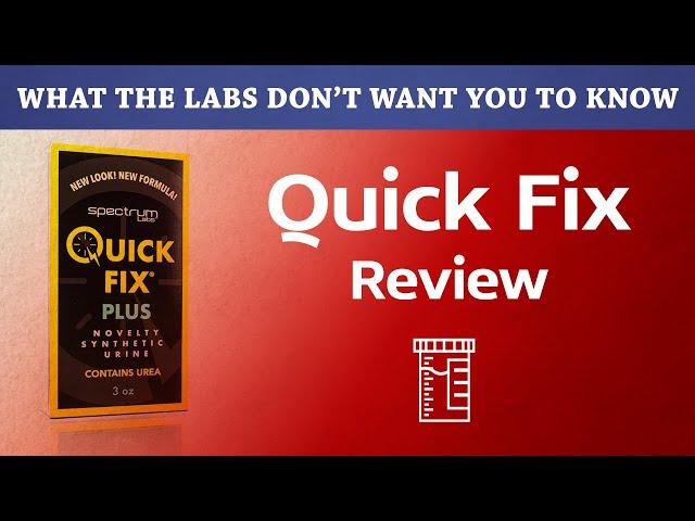 Quick Fix Synthetic Urine Review and Test