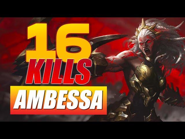 16 KILLS ON AMBESSA!?