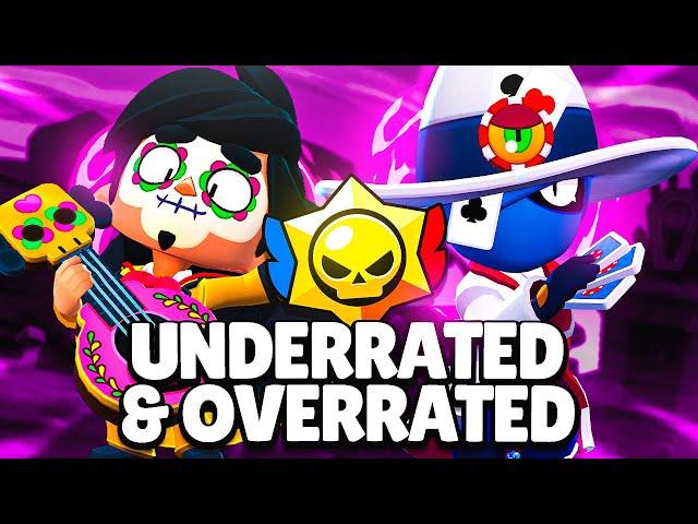 The MOST Underrated & Overrated Brawlers in Ranked