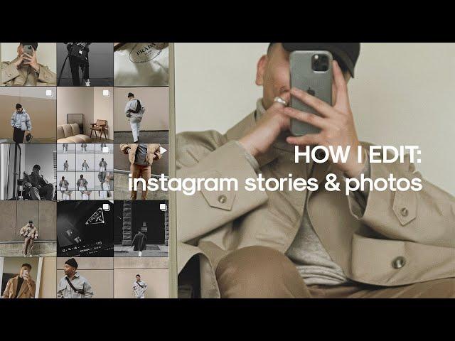 HOW I EDIT MY INSTAGRAM STORIES & PHOTOS / Warm, Moody, + Aesthetic