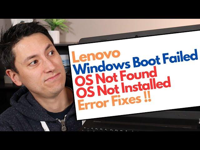 How To Fix Lenovo Windows Boot Failed, No Operating System Found Installed