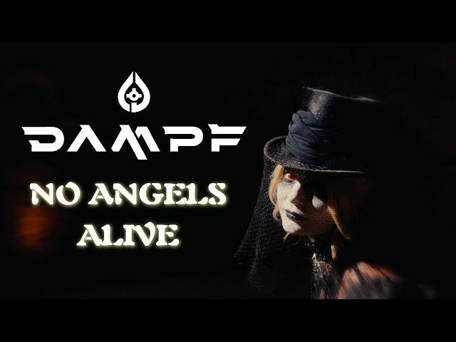 DAMPF - No Angels Alive (Official Video)