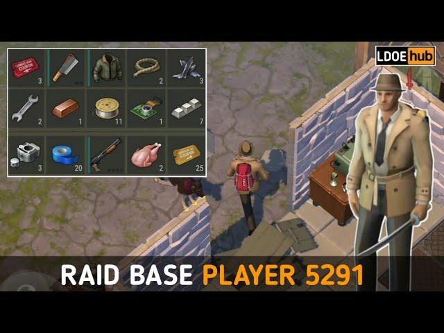 Raid Base Player 5291 || Last Day on Earth