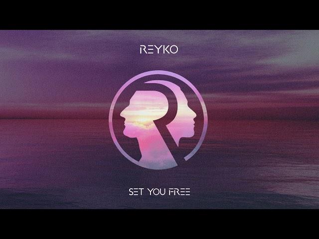 REYKO - Set You Free