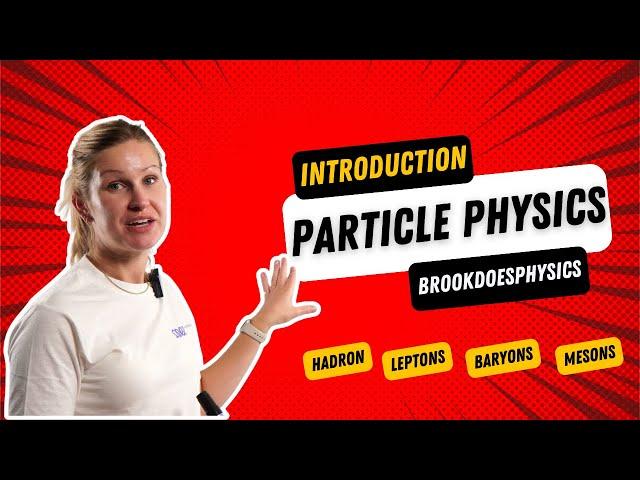 Introduction to Particle Physics | AQA A Level Physics