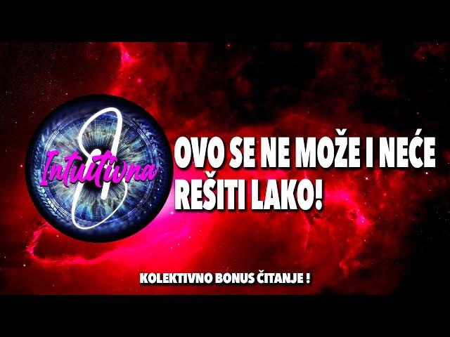 OVO SE NE MOŽE I NEĆE REŠITI LAKO! Tarot citanjeKoletkivno otvaranje @Intuitivna8