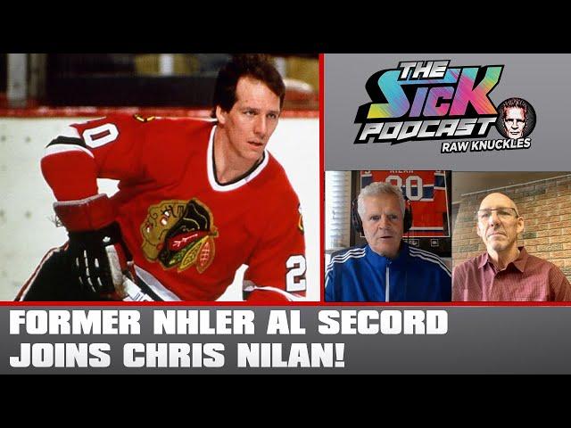 Former NHLer Al Secord Joins Chris Nilan! | The Sick Podcast - Raw Knuckles November 27 2024