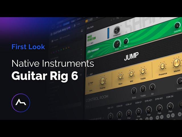 Guitar Rig 6 - First Look and Overview