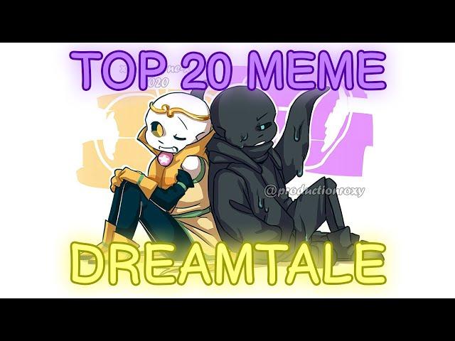 Top 20 meme Dreamtale/Топ 20 меме Дримтейл