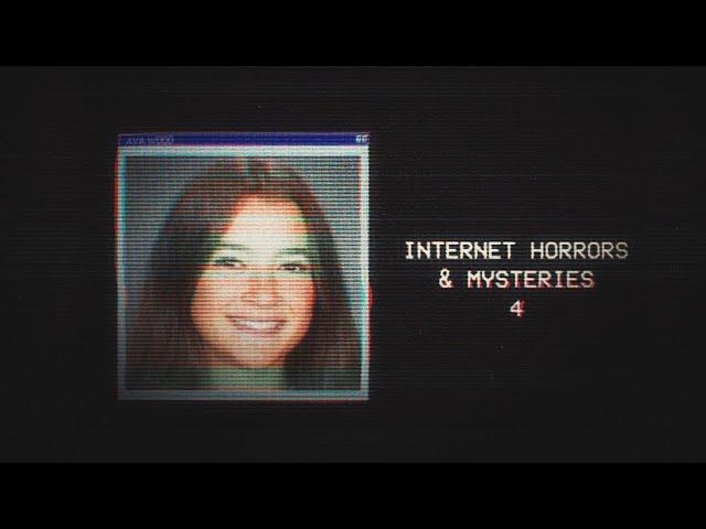 Internet Horrors & Mysteries [4]