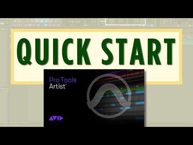 Pro Tools Artist Quick Start Beginner's Guide