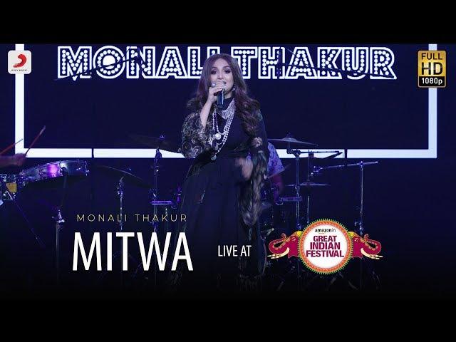 Mitwa - Live @ Amazon Great Indian Festival | Monali Thakur | Kabhi Alvida Naa Kehna