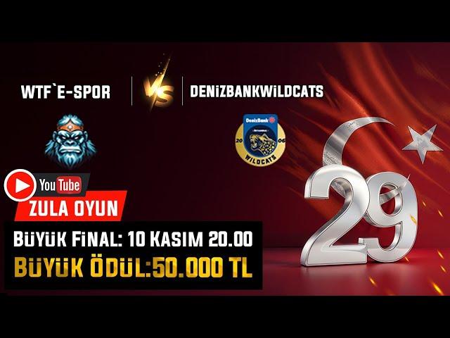 29 EKİM TURNUVA FİNALİ WTF ESPOR VS DENİZBANKWİLDCATS