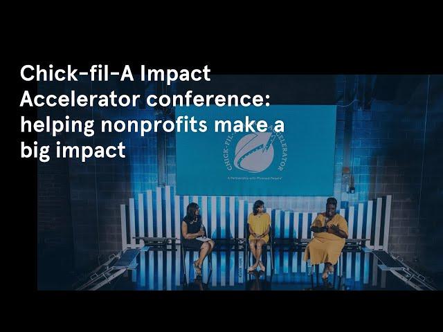 2023 Chick-fil-A Impact Accelerator conference