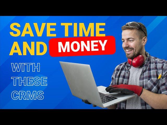 Best CRM For Tradies | Save Money, Time & Manage Your Leads