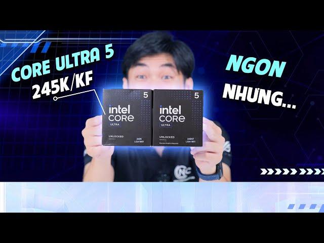 Đánh giá chi tiết Intel Core Ultra 5 245K/KF - Không quá NỔI BẬT !