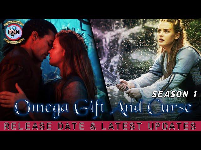 Omega Gift And Curse Season 1: Release Date & Latest Updates - Premiere Next