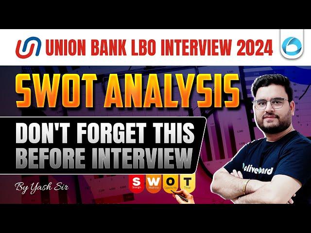 Union Bank LBO Interview 2024 | Union Bank LBO Swot Analysis Don't Forget This Before | By Yash Sir